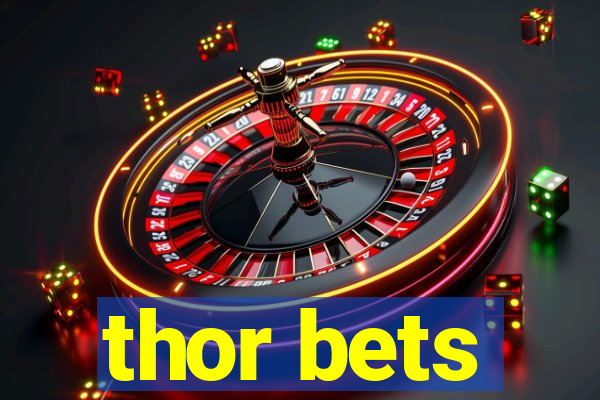 thor bets